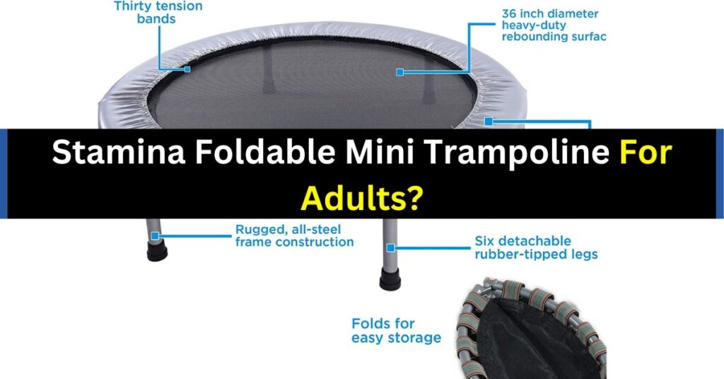 Stamina Foldable Mini Trampoline For Adults?