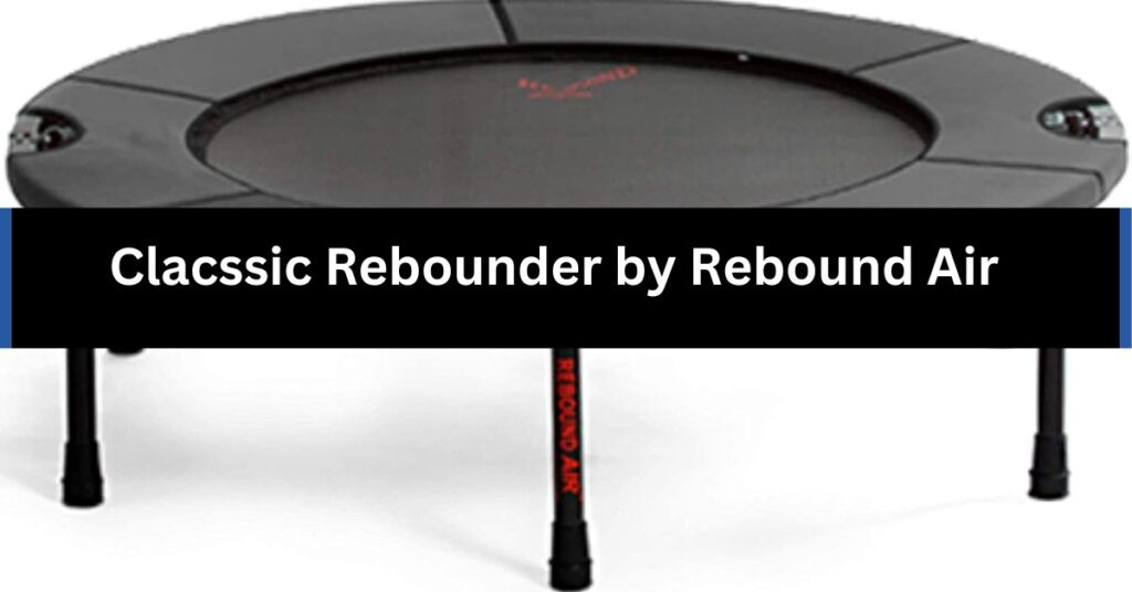 Clacssic Rebounder by Rebound AirÂ 